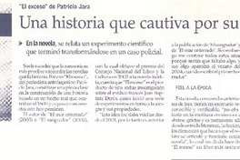 "El Exceso" de Patricio Jara : una historia que cautiva por su crudeza