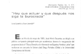 "Ha que actuar y que después nos siga la burocracia"