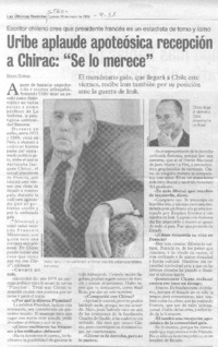 Uribe aplaude apoteósica recepción a Chirac: "Se lo merece" (entrevistas)