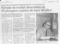 Neruda en recital: descubren en Washington registro de hace 40 años