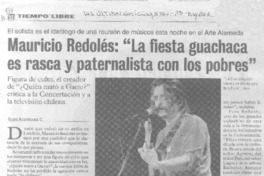 Mauricio Redolés: La fiesta guachaca es rasca y paternalista con los pobres (entrevistas)
