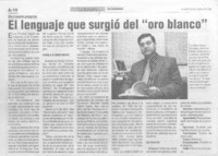 El Lenguaje que surgió del "oro blanco"