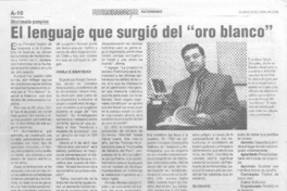 El Lenguaje que surgió del "oro blanco"