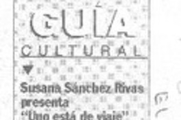 Susana Sánchez Rivas presenta "Uno está de viaje"