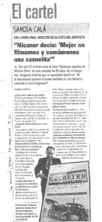 "Nicanor decía: "Mejor no filmemos y comámonos una cazuelita"