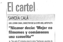 "Nicanor decía: "Mejor no filmemos y comámonos una cazuelita"