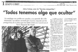 "Todos tenemos algo que ocultar" : [entrevista]