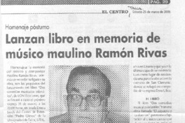 Lanzan libro en memoria de músico maulino Ramón Rivas