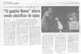 "El Guatón Romo" ahora vende pistolitas de agua: [entrevista]