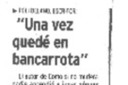 "Una vez quedé en bancarrota"