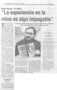 Nelson Alvarez, "El Canela" : "La experiencia en la mina es algo impagable"