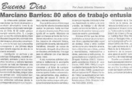 Marciano Barrios : 80 años de trabajo entusiasta