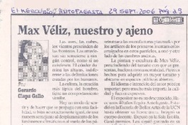 Max Véliz, nuestro y ajeno