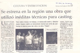 Se estrena en la región una obra que utilizó inéditas técnicas para casting