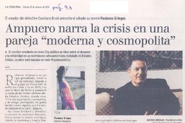 El Creador del detective Cayetano Brulé presenta el sábado su novela Pasiones griegas : Ampuero narra la crisis en una pareja "moderna y cosmopolita"