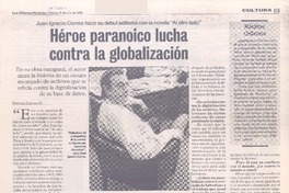 Juan Ignacio Correa hace su debut editorial con la novela "Al otro lado" : héroe paranoico lucha contra la globalización
