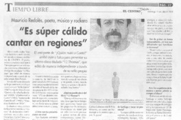 Es súper cálido cantar en regiones" (entrevistas)