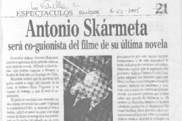 Antonio Skármeta será co-guionista del filme de su última novela