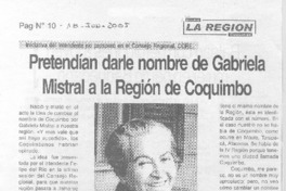 Pretendían darle nombre de Gabriela Mistral a la Región de Coquimbo