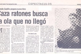 Marcelo Castillo prepara nuevo libro : caza ratones busca la ola que no llegó