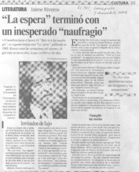 "La espera" terminó con un inesperado "naufragio"