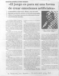 "El Juego es para mí una forma de crear emociones artificiales"