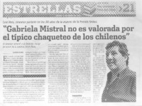 "Gabriela Mistral no es valorada por el típico chaqueteo de los chilenos"