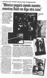 "México seguirá siendo nuestro mientras Bush no diga otra cosa"