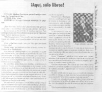 Aquí, sólo libros!