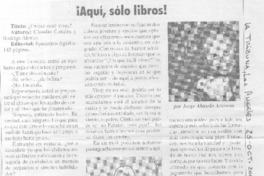 Aquí, sólo libros!
