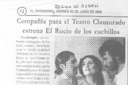Compañía para el Teatro Clusurado estrena El Rucio de los cuchillos
