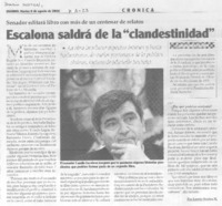 Escalona saldrá de la "clandestinidad"