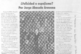 ¿Felicidad o espejismo?