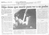 Hijo tiene que morir para ver a su padre