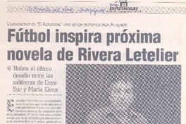 Fútbol inspira próxima novelaivera Letelier (entrevista)