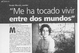 "Me ha tocado vivir entre dos mundos" (entrevista)