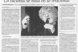 "Lo racional se basa en lo irracional"