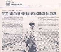 Texto inédito de Neruda lanza críticas políitcas
