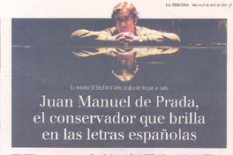 Juan Manuel de Prada, el conservador que brilla en las letras españoleas
