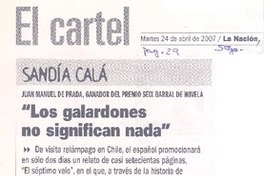 "Los galardones no significan nada" (entrevista)