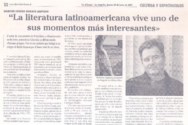 " La Literatura latinoamericana vive uno de sus momentos más interesantes"