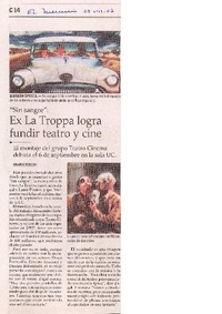 Ex La Troppa logra fundir teatro y cine