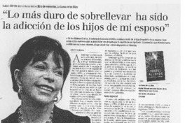 "Lo más duro se sobrellevar ha sido la adicción de los hijos de mi esposo"