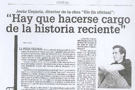 Hay que hacerse cargo de la historia reciente"