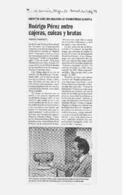 Rodrigo Pérez entre cajeras, cuicas y brutas