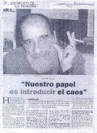 "Nuestro papel es introducir el caos" (entrevista)