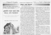 ¿Quién dijo que era fácil ser padres?