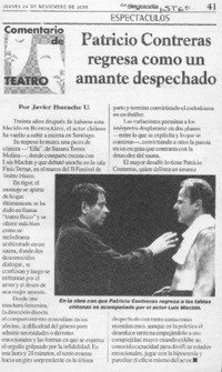 Patricio Contreras regresa como un amante despechado