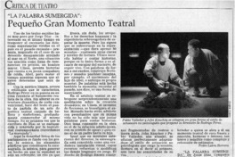 Pequeño gran momento teatral  [artículo] Pedro Labra Herrera
