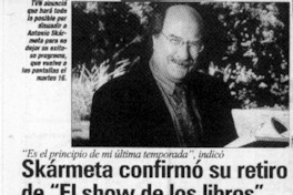 Skármeta confirmó su retiro de "El show de los libros"  [artículo]